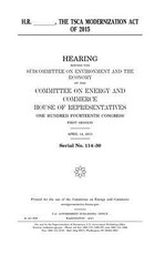 H.R. ______, the TSCA Modernization Act of 2015