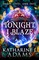 Tonight, I Blaze