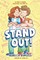 Stand Out!