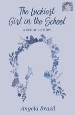 The Luckiest Girl in the School