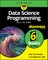 Data Science Programming All-In-One for Dummies