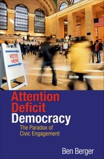 Attention Deficit Democracy