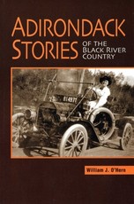 Adirondack Stories of the Black River Country
