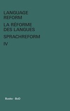 Language Reform - La rÃ©forme des langues - Sprachreform / Language Reform - La rÃ©forme des langues - Sprachreform Volume IV