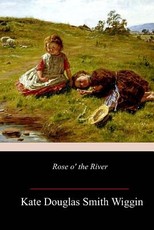 Rose o' the River