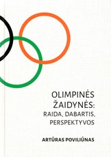 Olimpinės žaidynės: raida, dabartis, perspektyvos