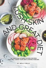 Lush Skin and Great Diet