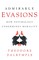 Admirable Evasions