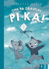Opa pa draugai Pi Ka! Pedagogo knyga
