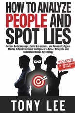 How To Analyze People and Spot Lies