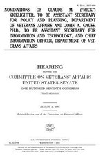 Nominations of Claude M. ("Mick") Kicklighter, to be Assistant Secretary for Policy and Planning, Department of Veterans Affairs and John A. Gauss, Ph.D., to be Assistant Secretary for Information and Technology, and Chief Information Officer, Department