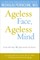 Ageless Face, Ageless Mind