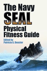 The Navy SEAL Physical Fitness Guide