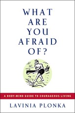 What Are You Afraid Of?
