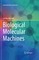 Biological Molecular Machines