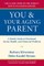 You & Your Aging Parent