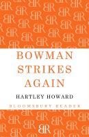 Bowman Strikes Again