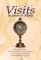 Visits to Jesus and Mary