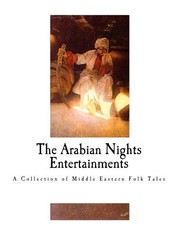 The Arabian Nights Entertainments
