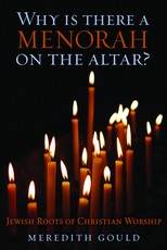 Why Is There a Menorah on the Altar?