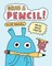 Grab a Pencil!