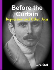 Before the Curtain: Depression and Other Joys