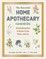The Essential Home Apothecary Handbook