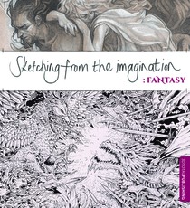 Sketching from the Imagination: Fantasy