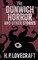 The Dunwich Horror and Other Stories