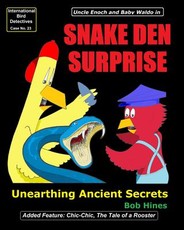 Snake Den Surprise