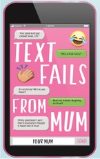 Mum, Y: Text Fails From Mum