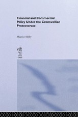 Financial and Commercial Policy Under the Cromwellian Protectorate