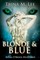 Blonde & Blue (Alexa O'Brien Huntress Book 4)