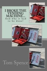 I broke the vending machine...