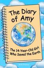 Diary of Amy, the 14-Year-Old Girl Who Saved the Earth