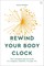 Rewind Your Body Clock