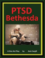 PTSD Bethesda - A One Act Play