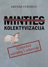 Minties kolektyvizacija. Cenzūra sovietų Lietuvoje