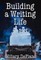 Building a Writing Life