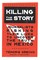 Killing the Story