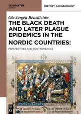 The Black Death and Later Plague Epidemics in the Scandinavian Countries: