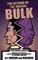 The Return of the Amazing Bulk