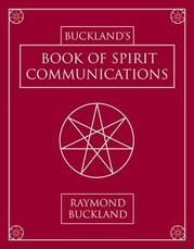 Buckland's Book of Spirit Communications