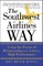 The Southwest Airlines Way