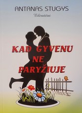 Kad gyvenu ne Paryžiuje