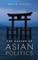 Nature of Asian Politics