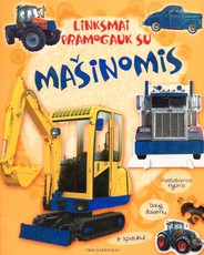 Linksmai pramogauk su mašinomis