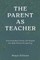The Parent as Teacher