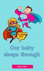 Our baby sleeps through