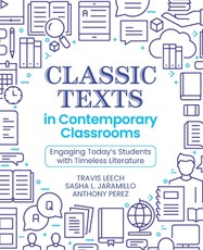 Classic Texts in Contemporary Classrooms